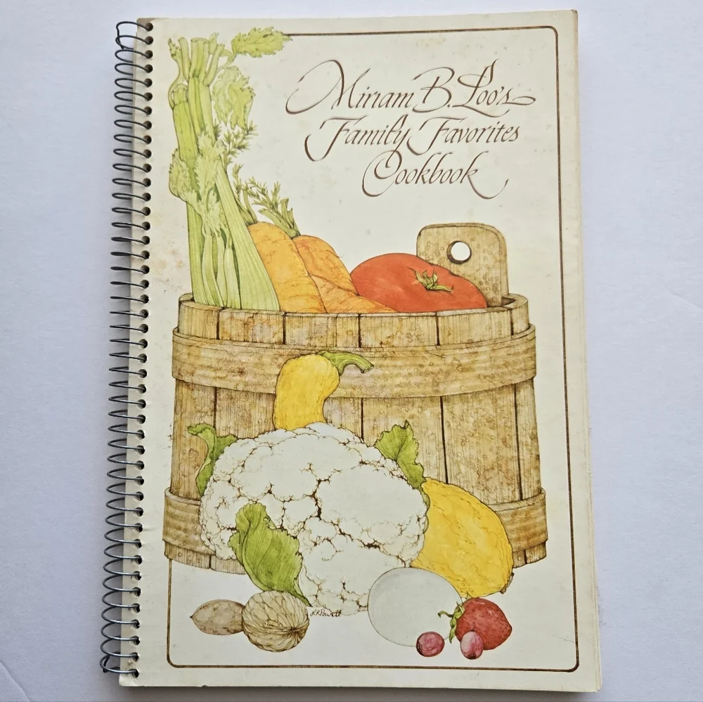 Miriam B. Loo's Family Favorites Cookbook 1977 Current Spiral Bound Recipes VTG